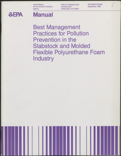 Best Management Practices for Pollution Prevention in the Slabstock and Molded Flexible Polyurethane Foam Industry : Manual / EPA, United States Environmental Protection Agency