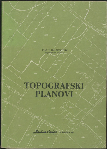 Topografski planovi / prof. Ilija Živković