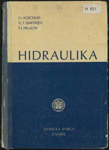 Hidraulika / prof. I. I. Agroskin, doc. G. T. Dmitrijev, prof. F. I. Pikalov