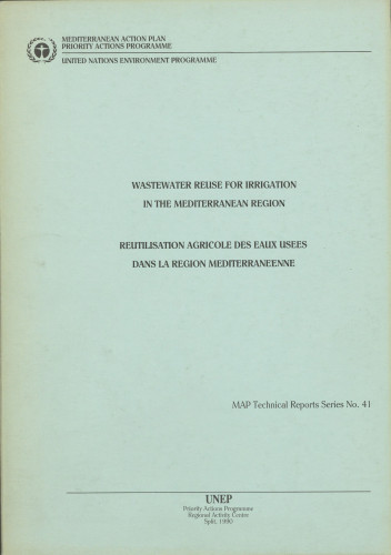 No. 41 : Wastewater reuse for irrigation in the Mediterranean region = Reutilisation agricole des eaux usees dans la region Mediterraneenne