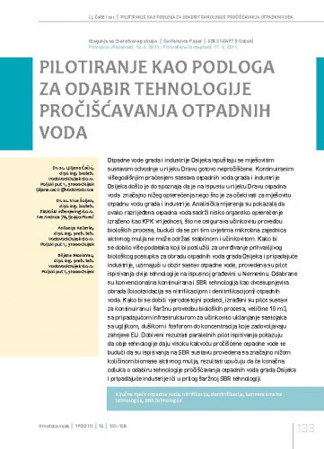 Pilotiranje kao podloga za odabir tehnologije pročišćavanja otpadnih voda / Ljiljana Čačić1*, Vice Šoljan2, Antonija Kezerle1, Biljana Moslavac1.
