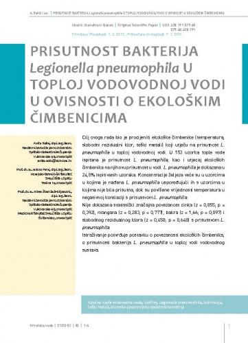 Prisutnost bakterija Legionella pneumophila u toploj vodovodnoj vodi u ovisnosti o ekološkim čimbenicima / Anita Rakić1*, Jelena Perić2, Nives Štambuk-Giljanović3.