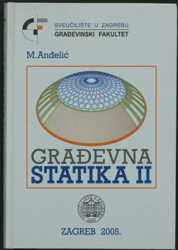 Građevna statika II / Milutin Anđelić