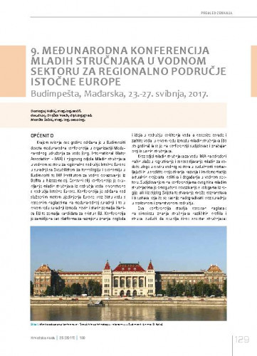 9. međunarodna konferencija mladih stručnjaka u vodnom sektoru za regionalne područje istočne Europe, Budimpešta, 23.-27. svibnja 2017..Pregled zbivanja / Domagoj Nakić, Dražen Vouk, Monika Šabić