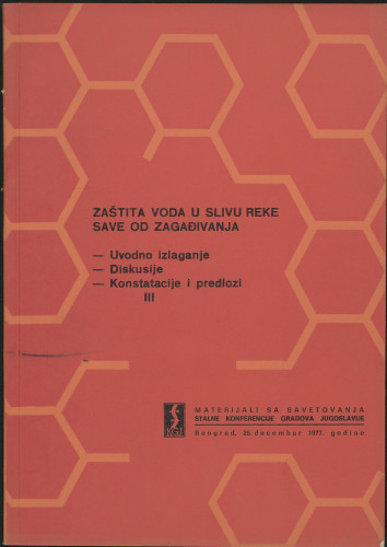 Knj. 3 : Uvodno izlaganje ; Diskusije ; Konstatacije i predlozi