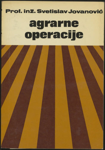 Agrarne operacije / Svetislav Jovanović